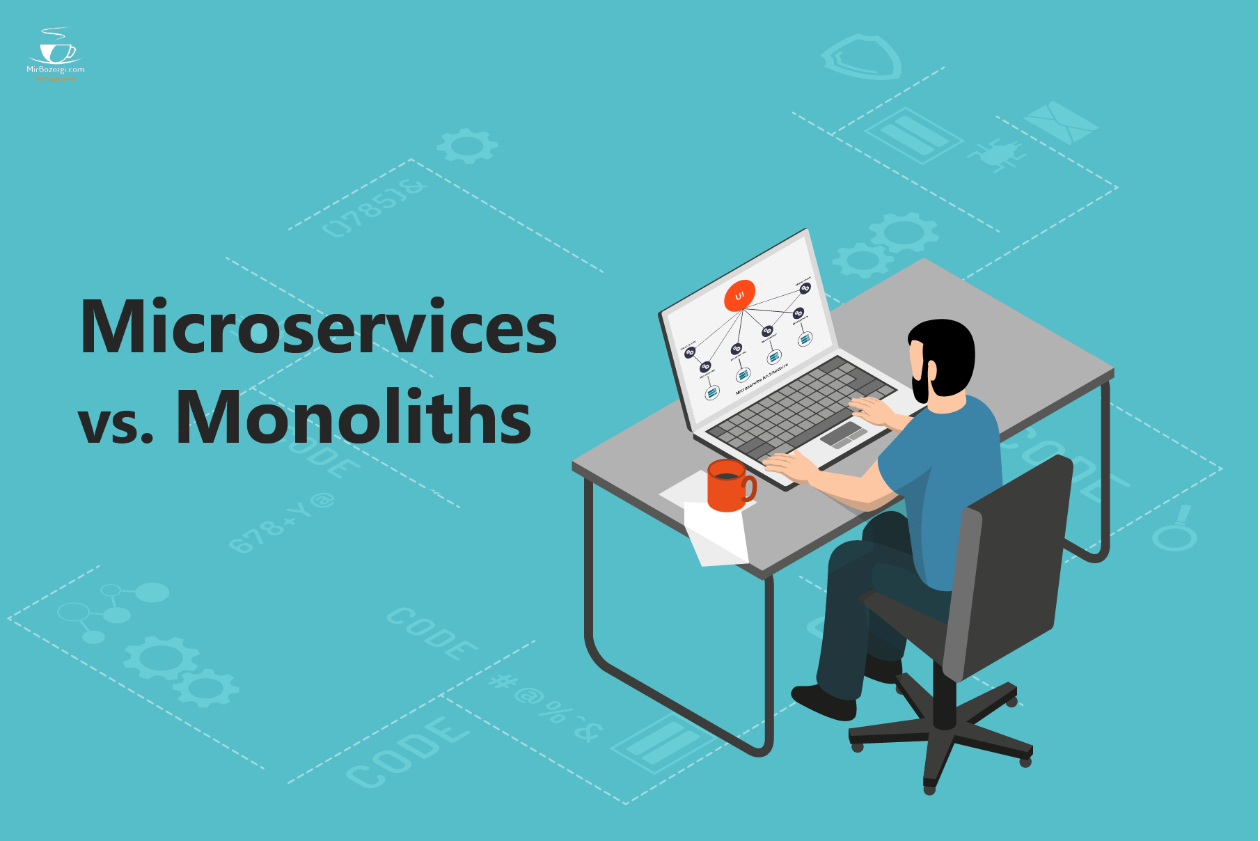 Microservices vs. Monoliths